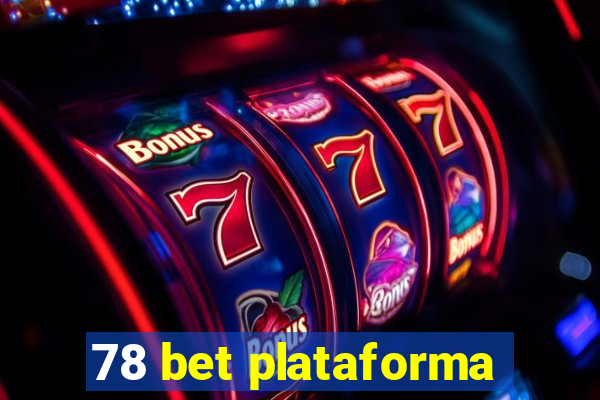 78 bet plataforma